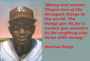 Satchel paige famous quotes 4