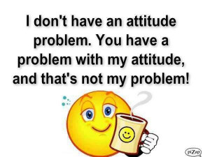 Attitude Problem