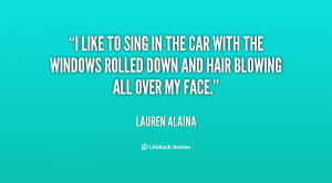 quote-Lauren-Alaina-i-like-to-sing-in-the-car-58466.png