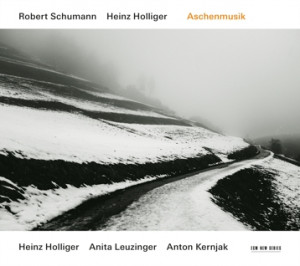 Robert Schumann - Heinz Holliger | Aschenmusik | ECM New Series 2395