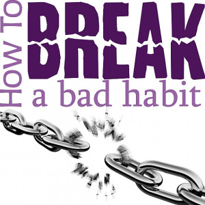 breaking bad habits quotes