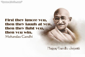 Gandhi First They Ignore You Quotes