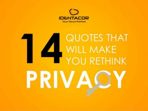14 Quotes That Will Make You Rethink Privacy