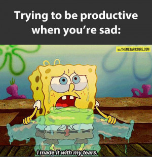 Attempting Productive When Sad