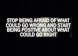 Live Your Life Without Fear!!!