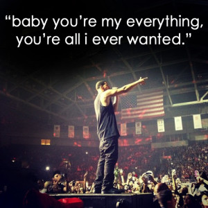 Baby Your My Everything Quotes Baby you're my everything,