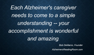 Each Alzheimer's Caregiver Needs to Understand