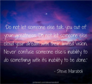... to do something with its inability to be done steve maraboli # quote