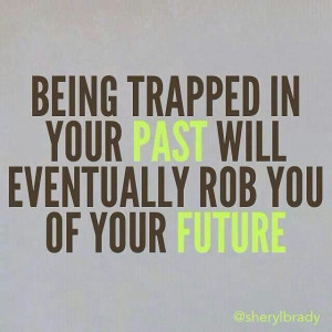 Being trapped in your past