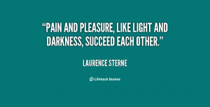 Pleasure and Pain Quotes