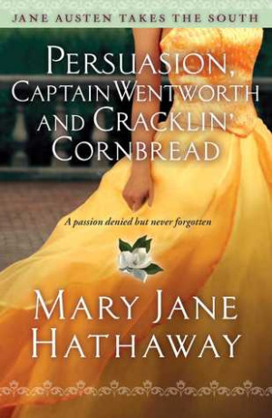 Persuasion, Captain Wentworth and Cracklin' Cornbread (Jane Austen ...