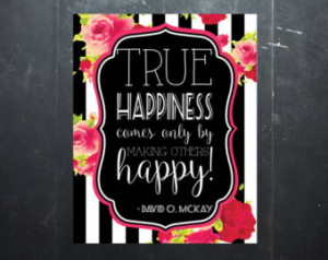 ... David O. Mckay LDS quote pink flowers black and white green wall print