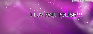 Cute Nail Polish Quotes