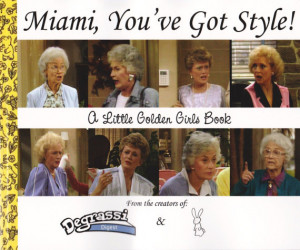 Miami, You've Got Style: A Little Golden Girls Book (Book)