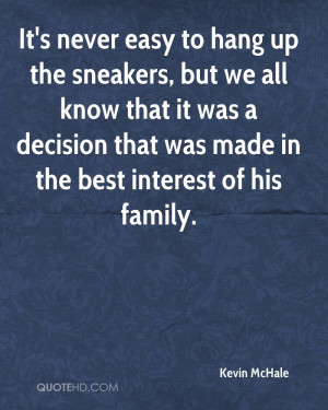 It's never easy to hang up the sneakers, but we all know that it was a ...