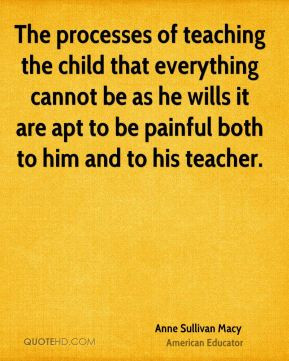 The processes of teaching the child that everything cannot be as he ...