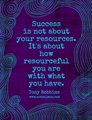 Success and being resourceful