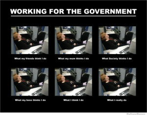 Working for the government what my friends think I do – what I ...
