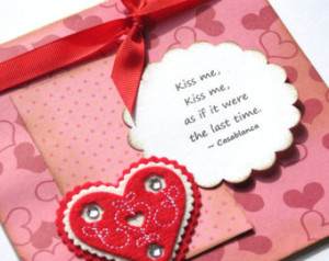 Kiss Me, Kiss Me Handmade Card with Quote // Casablanca ...