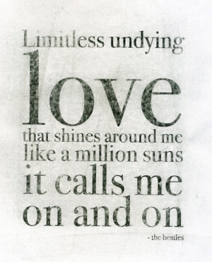 Limitless undying Love- Beatle's quote 8x10 $10