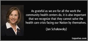 As grateful as we are for all the work the community health centers do ...