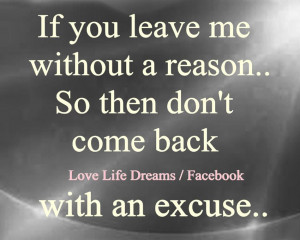 If you leave me without a reason