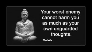 Buddha quote on your thoughts being your own worst enemy.