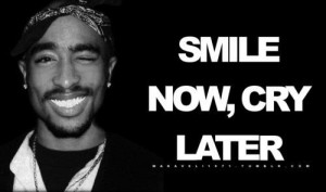 Tupac Quotes Smile