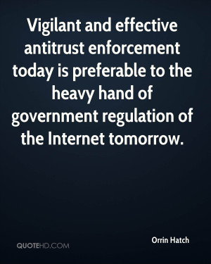 Vigilant and effective antitrust enforcement today is preferable to ...