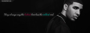 Drake Hottest Love Quote Facebook Cover