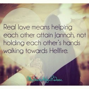 Real love means helping ea other to Jannah