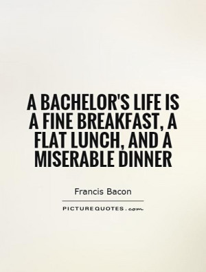 Bachelors Quotes