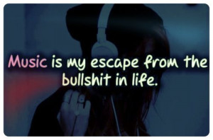 music is my escape