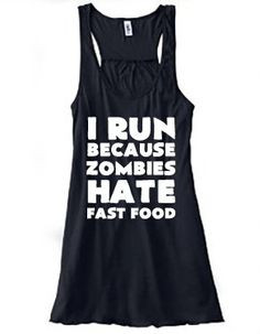 Run Because Zombies Hate Fast Food Shirt - Running Shirt - Running ...