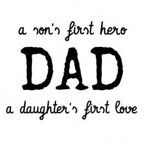 Happy father's day ~ love dad quote