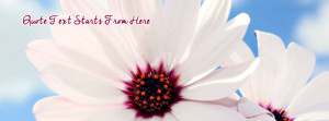 Beautiful White Flower Custom Quote FB Cover
