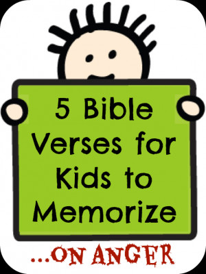 Great Bible Verses for Kids to Memorize About Anger