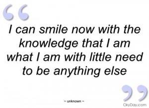 can smile now with the knowledge that i unknown