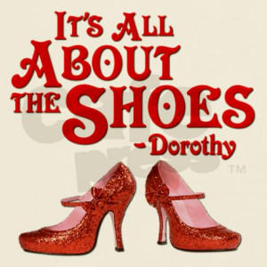 its_all_about_the_shoes_dorothy_wizard_of_oz.jpg?color=White&height ...