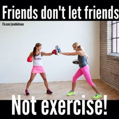 Uhgg I need a serious workout buddy! More