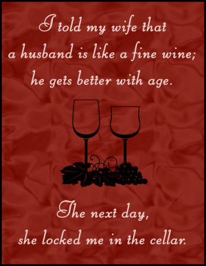 Like Fine Wine Quotes http://www.signsforyourlife.com/index.php?main ...