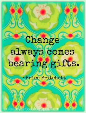 Colorful Quotes: Change is Good - Quote and Announcement!