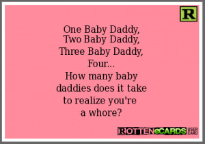 One Baby Daddy,Two Baby Daddy,Three Baby Daddy,Four...How many ...