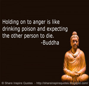 ... quotes quotes by gautama buddha quotes by buddha anger poison die
