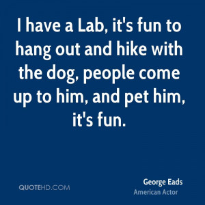 ... Hang Out And Hike With The Dog, People Come Up To Him, And Pet Him It