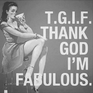 ... and tagged with attitude babe confidence tgif thank god it s friday