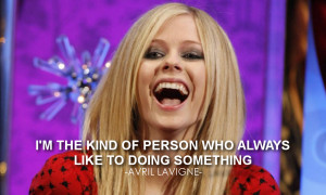 Avril Lavigne Quote #1