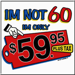 Details about I'm Not 60 I'm $59.95 60th Birthday T-Shirt S-3X,4X,5X