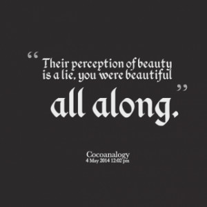 Perception Quotes Quotes their perception of