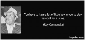 More Roy Campanella Quotes